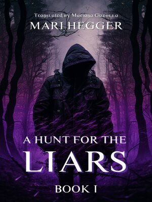 cover image of A Hunt for the Liars